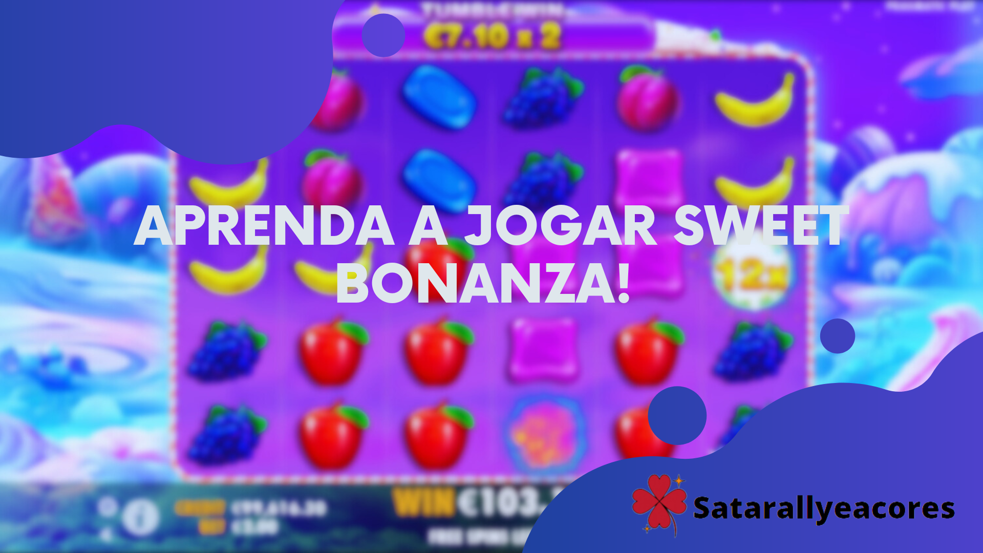 Aprenda a jogar Sweet Bonanza! 