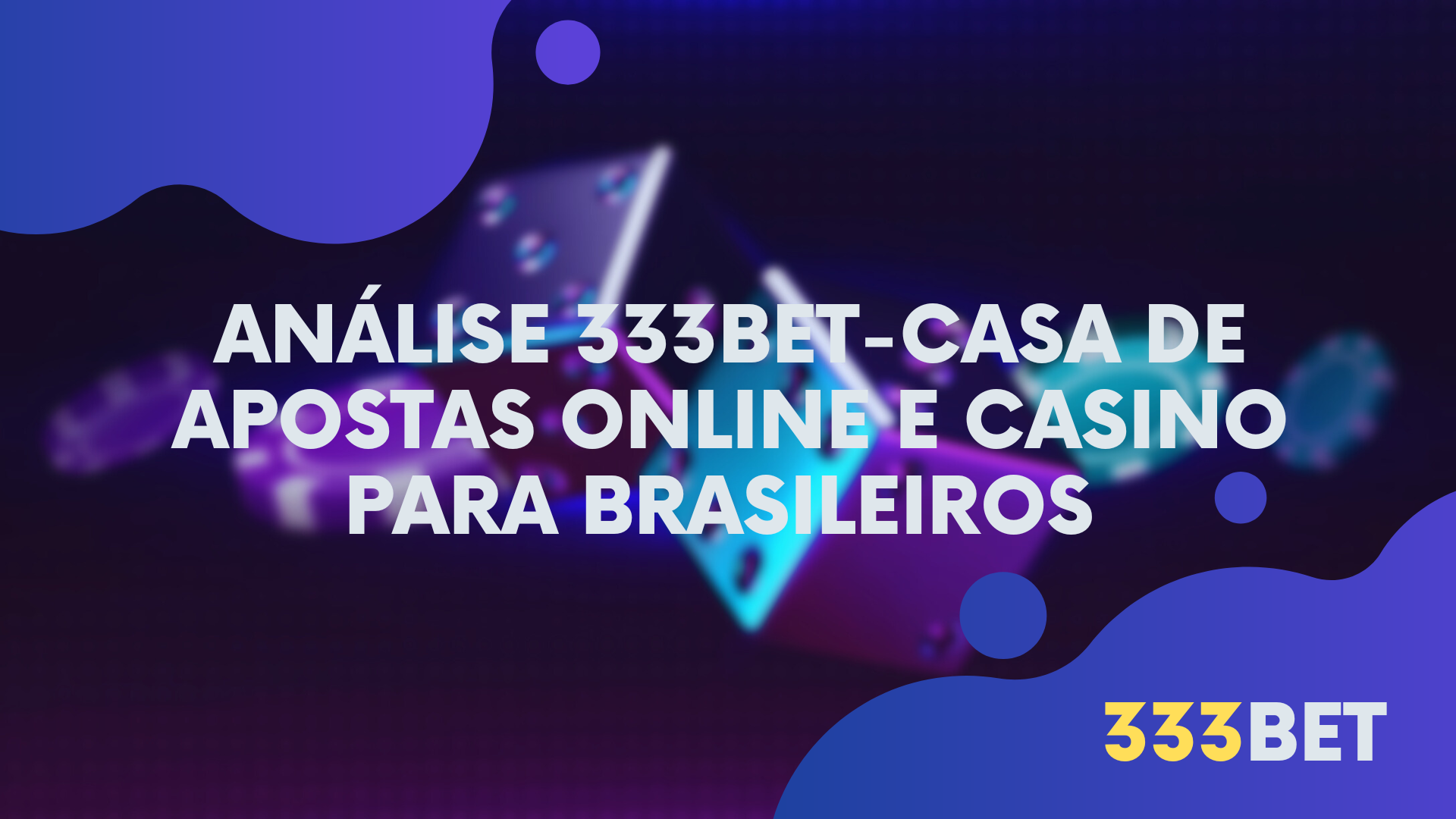 Análise 333bet-Casa de apostas Online e Casino para brasileiros