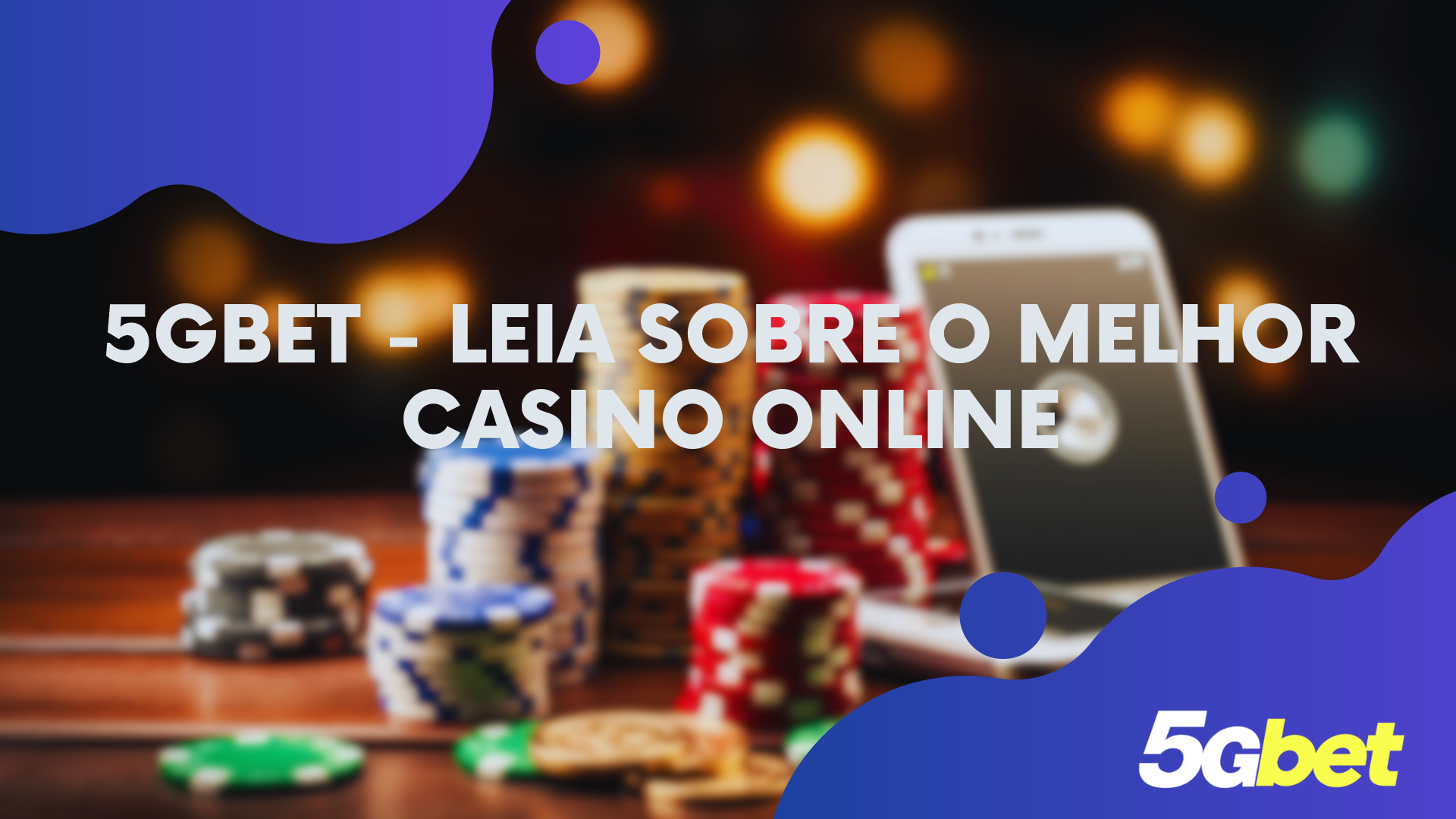 5Gbet - Leia sobre o melhor casino online