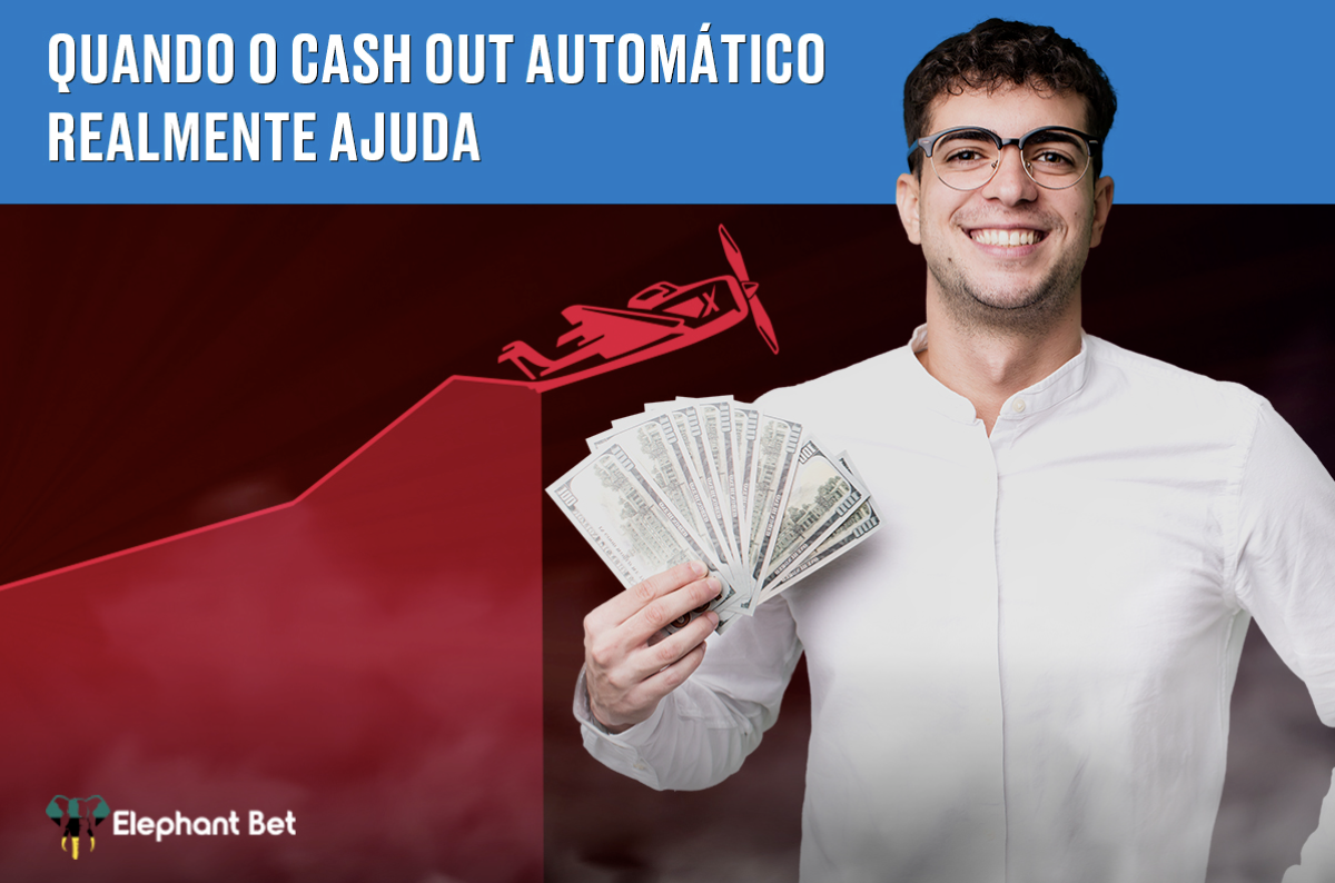 Quando o cash out automático realmente ajuda